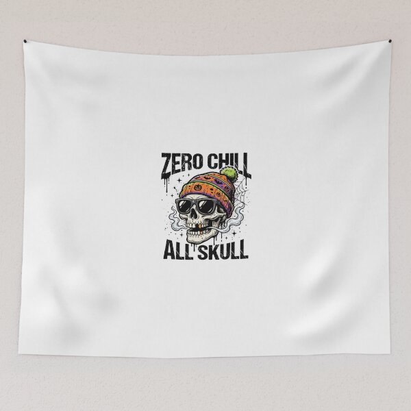 Item preview, ZERO CHILL, ALL SKULL designed and sold by DigitalDreamStudio.