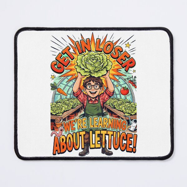 Item preview, Get in Loser We're Learning About Lettuce Botanical Humor designed and sold by Redgiant87x.