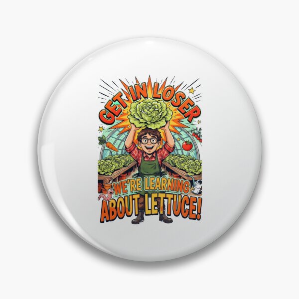 Item preview, Get in Loser We're Learning About Lettuce Botanical Humor designed and sold by Redgiant87x.