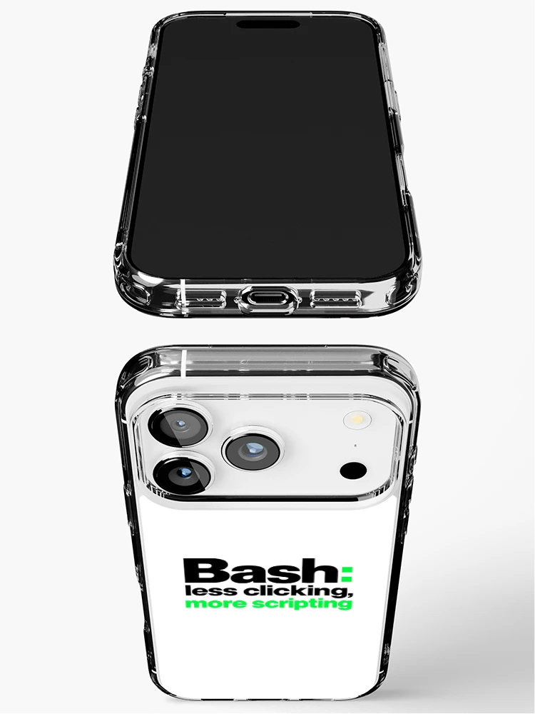 Thumbnail 3 of 5, iPhone Case, Bash Less Clicking More Scripting Funny Programmer Typography designed and sold by ThreadQuirk.
