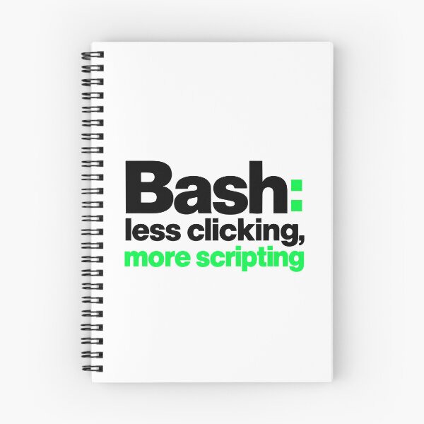 Item preview, Bash Less Clicking More Scripting Funny Programmer Typography designed and sold by ThreadQuirk.