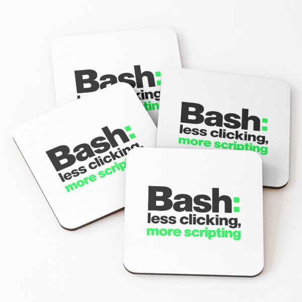 Item preview, Bash Less Clicking More Scripting Funny Programmer Typography designed and sold by ThreadQuirk.