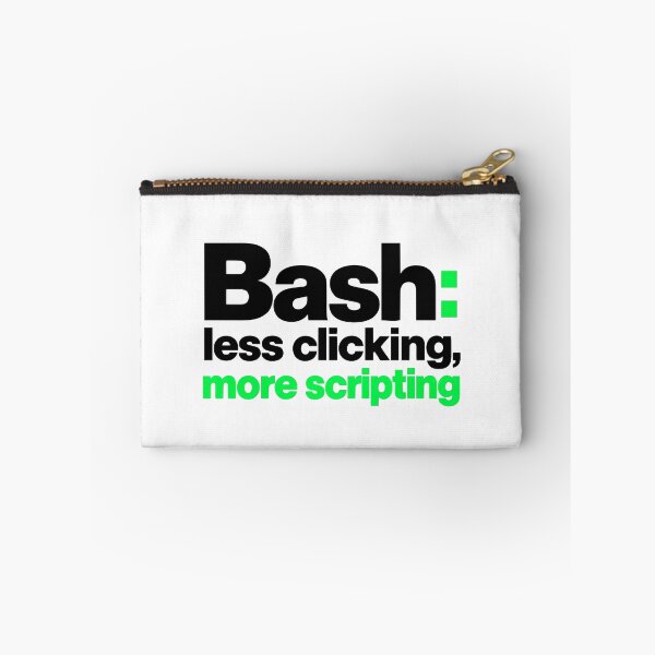 Item preview, Bash Less Clicking More Scripting Funny Programmer Typography designed and sold by ThreadQuirk.
