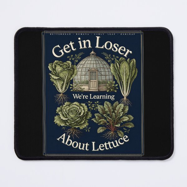 Item preview, Get in Loser We're Learning About Lettuce Farm Life designed and sold by Redgiant87x.