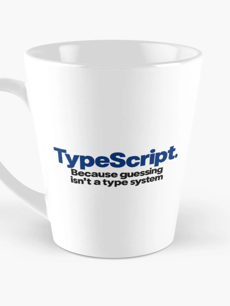 Thumbnail 3 of 4, Coffee Mug, Type Script Funny Coding Slogan Bold Typography For Programmers designed and sold by ThreadQuirk.