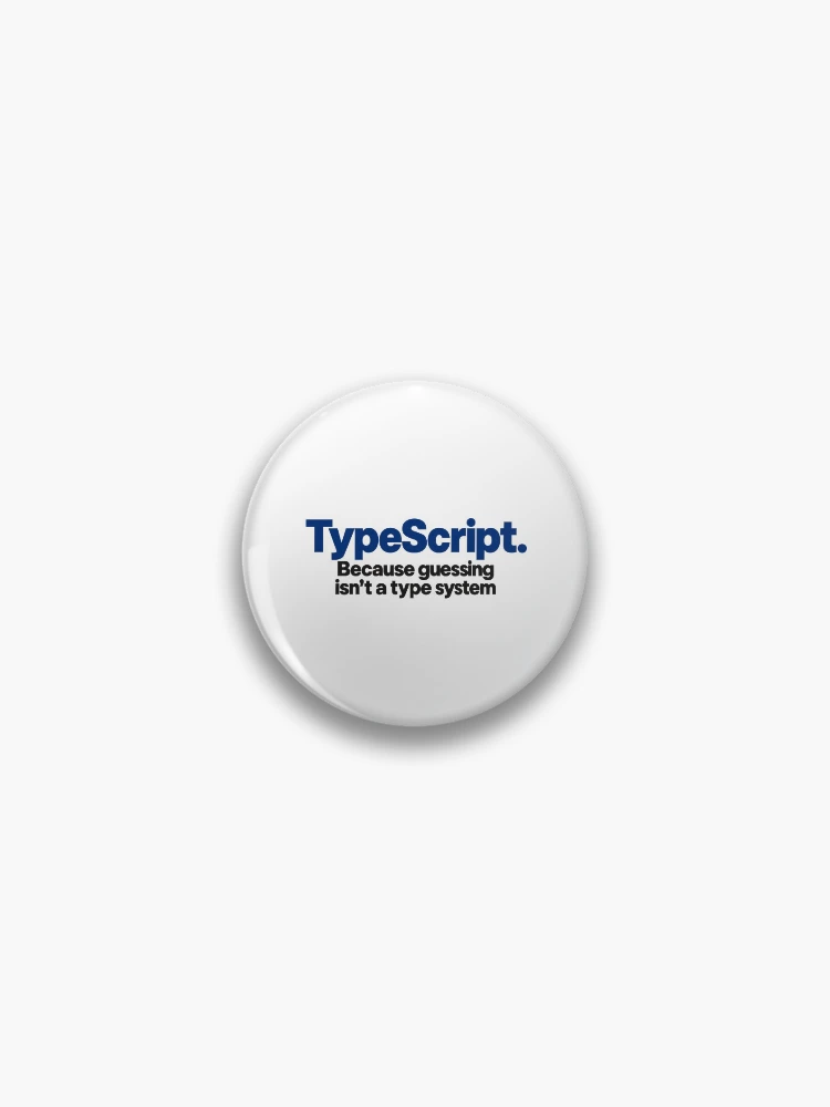 Thumbnail 1 of 3, Pin, Type Script Funny Coding Slogan Bold Typography For Programmers designed and sold by ThreadQuirk.