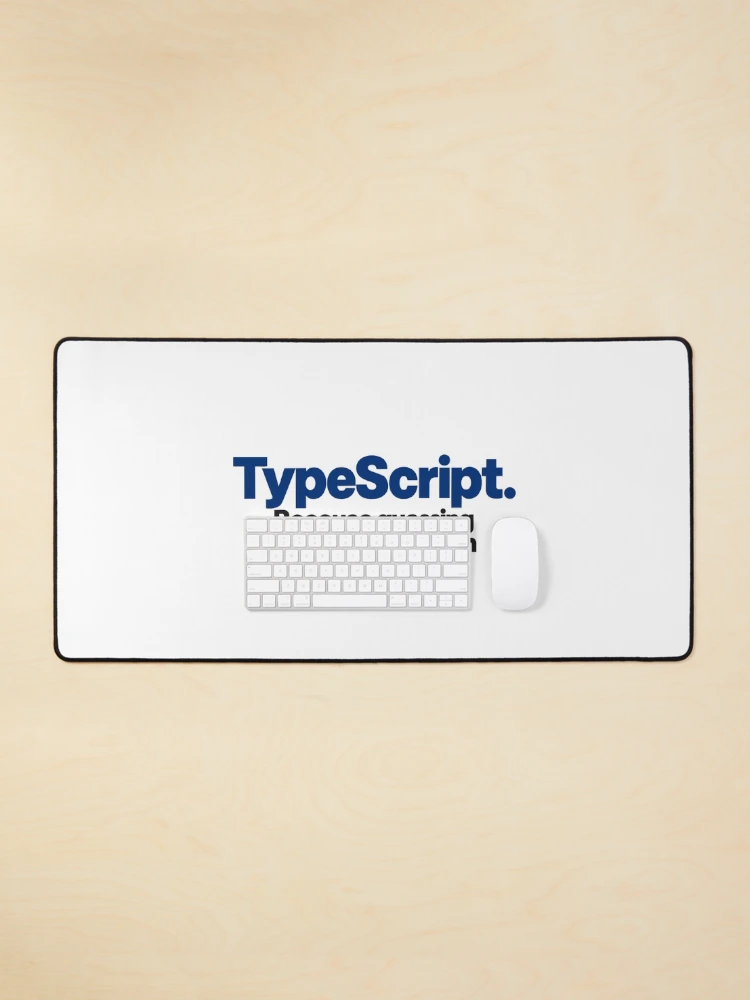 Thumbnail 1 of 5, Mouse Pad, Type Script Funny Coding Slogan Bold Typography For Programmers designed and sold by ThreadQuirk.
