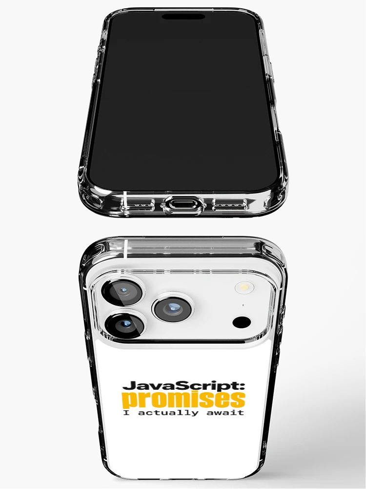 Thumbnail 3 of 5, iPhone Case, JavaScript Promises I Actually Await Funny Coder Typography designed and sold by ThreadQuirk.