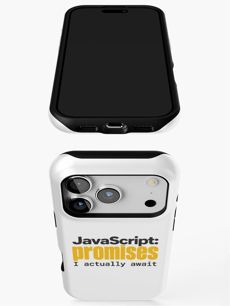 Thumbnail 3 of 4, iPhone Case, JavaScript Promises I Actually Await Funny Coder Typography designed and sold by ThreadQuirk.