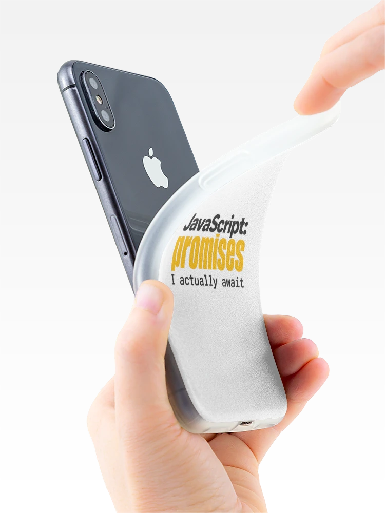 Thumbnail 4 of 5, iPhone Case, JavaScript Promises I Actually Await Funny Coder Typography designed and sold by ThreadQuirk.