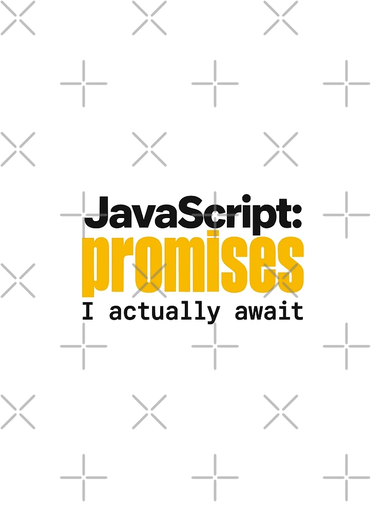 Thumbnail 4 of 4, Graphic T-Shirt, JavaScript Promises I Actually Await Funny Coder Typography designed and sold by ThreadQuirk.