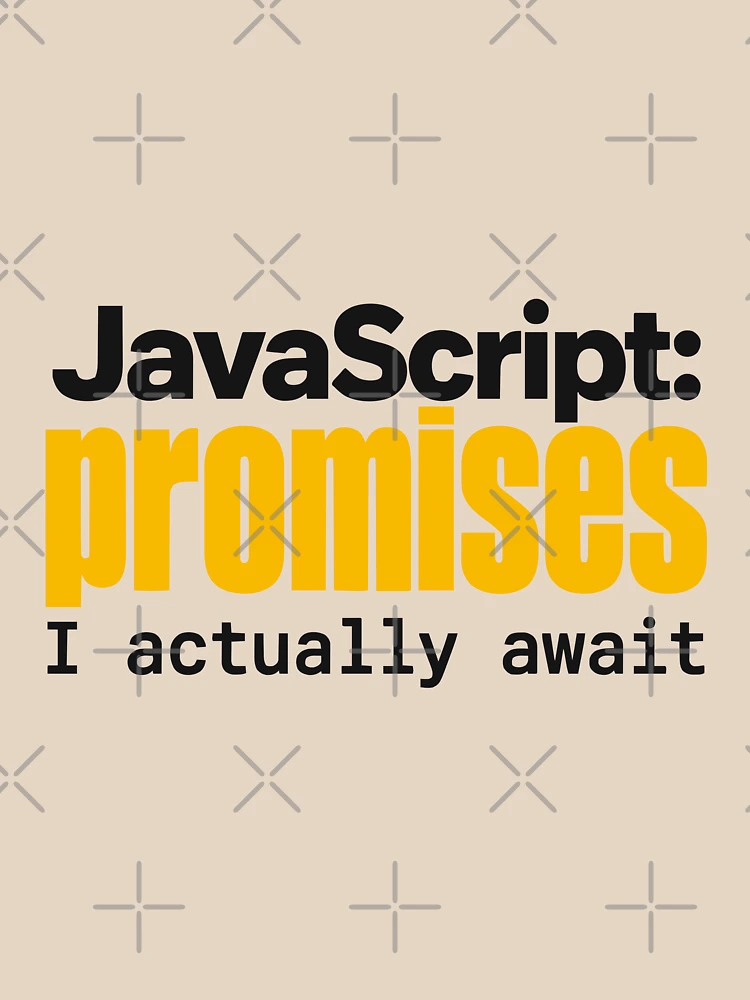 Thumbnail 4 of 4, Relaxed Fit T-Shirt, JavaScript Promises I Actually Await Funny Coder Typography designed and sold by ThreadQuirk.