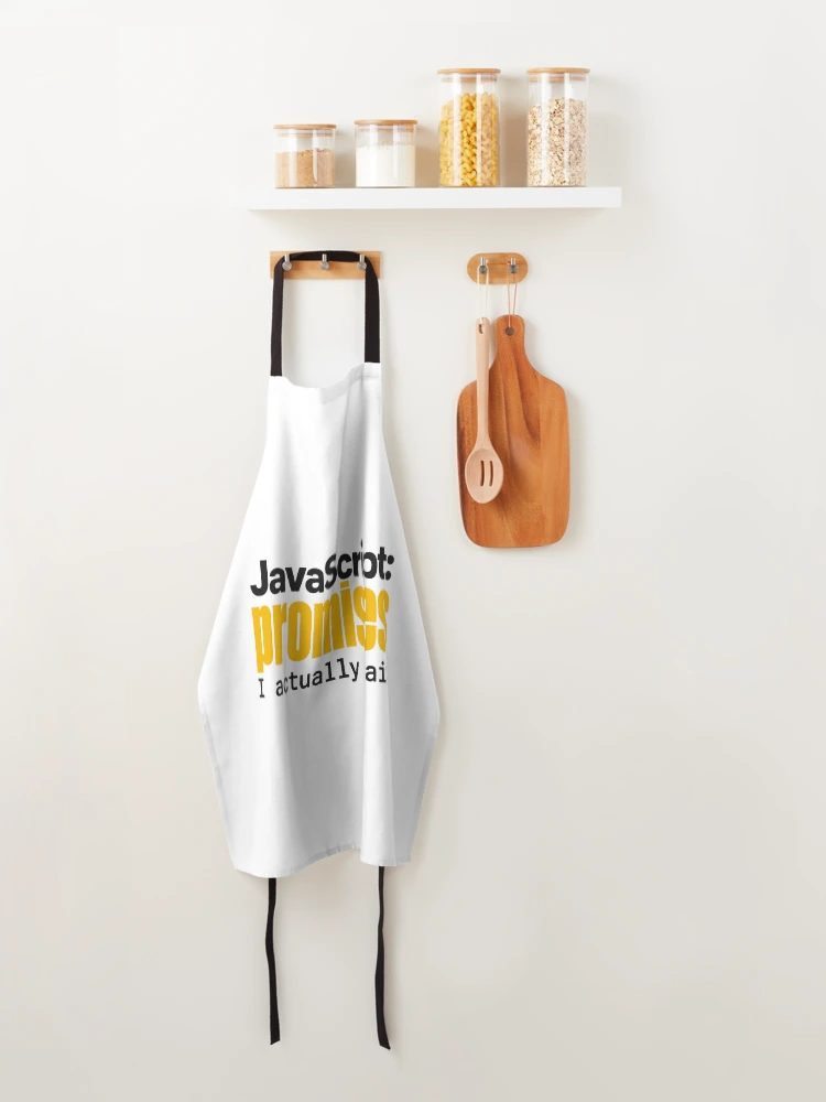 Thumbnail 4 of 6, Apron, JavaScript Promises I Actually Await Funny Coder Typography designed and sold by ThreadQuirk.