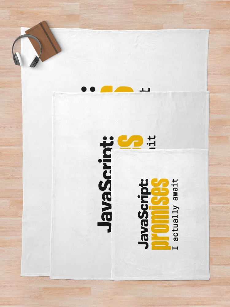 Thumbnail 5 of 6, Throw Blanket, JavaScript Promises I Actually Await Funny Coder Typography designed and sold by ThreadQuirk.