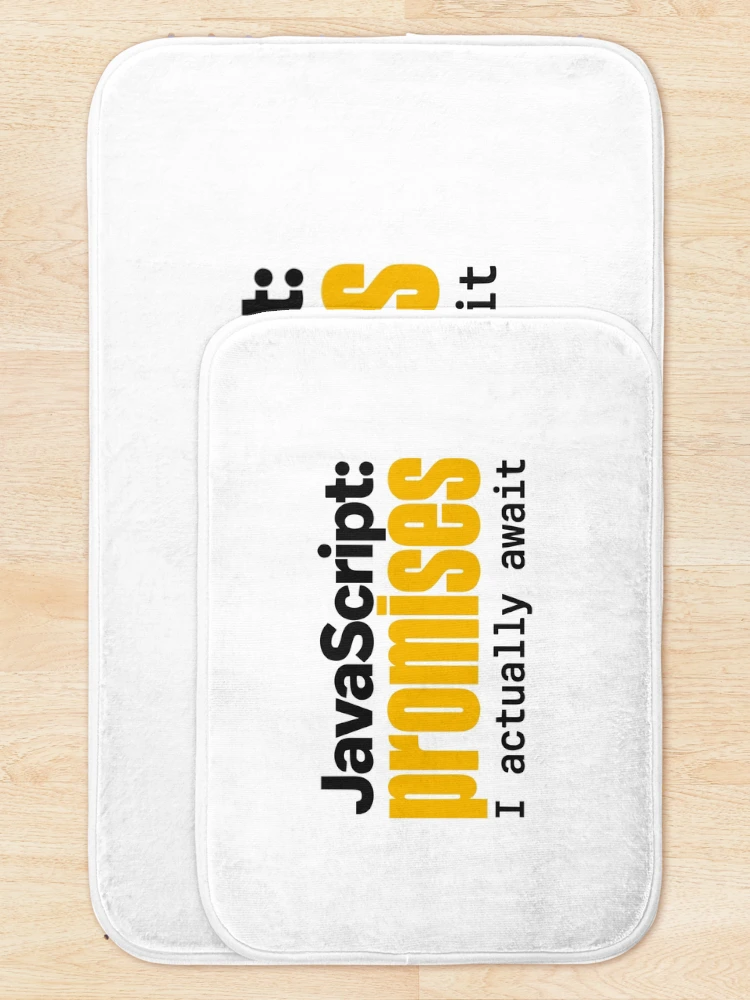 Thumbnail 5 of 6, Bath Mat, JavaScript Promises I Actually Await Funny Coder Typography designed and sold by ThreadQuirk.