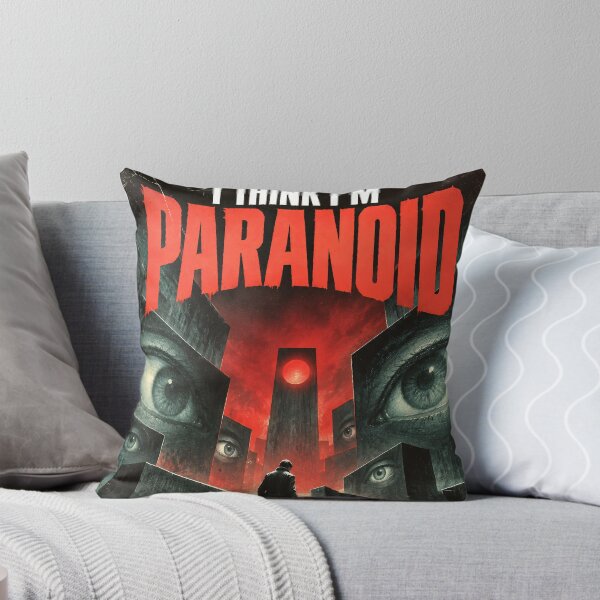Item preview, I Think I'm Paranoid designed and sold by Moviebuff91.