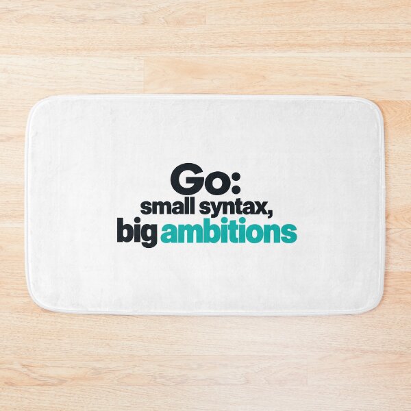 Item preview, Go Small Syntax Big Ambitions Funny Programmer Typography Design designed and sold by ThreadQuirk.