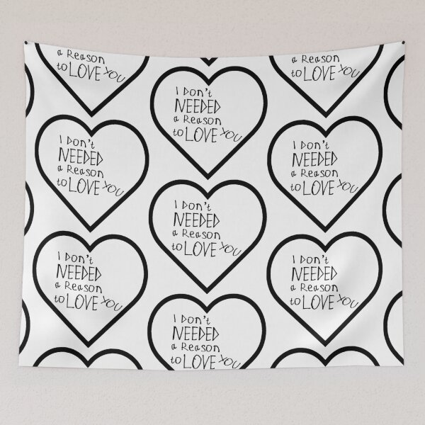 Item preview, I Never Needed a Reason to Love You designed and sold by kinpirks.