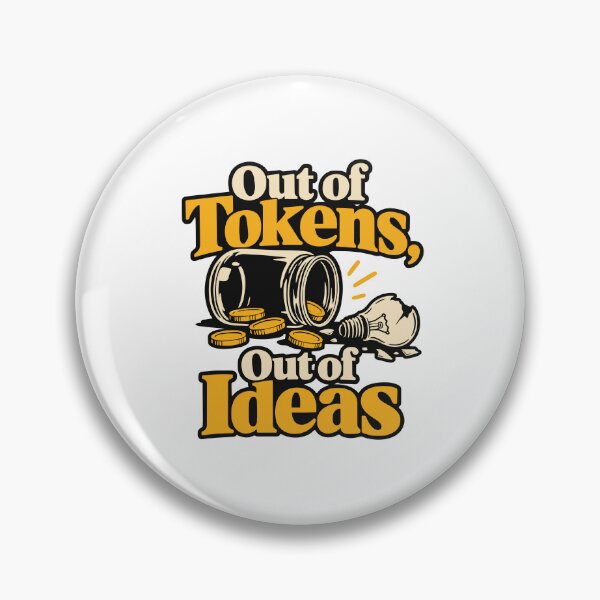 Item preview, Out of Tokens, Out of Ideas Typography Design designed and sold by ThreadQuirk.