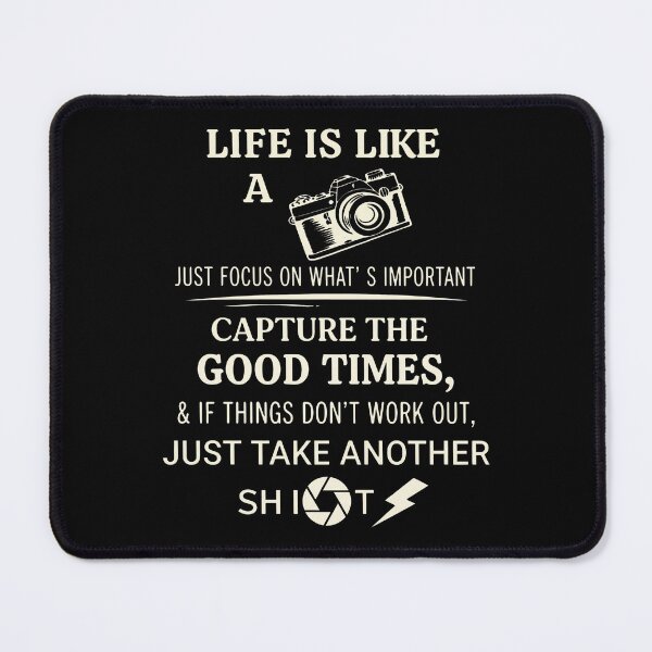 Item preview, Life Is Like A Camera Just Focus On What’s Important Capture The Good Times designed and sold by ArtSantosv.