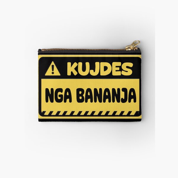 Item preview, Kujdes: nga bananja funny albanian quote designed and sold by StickytimeAl.
