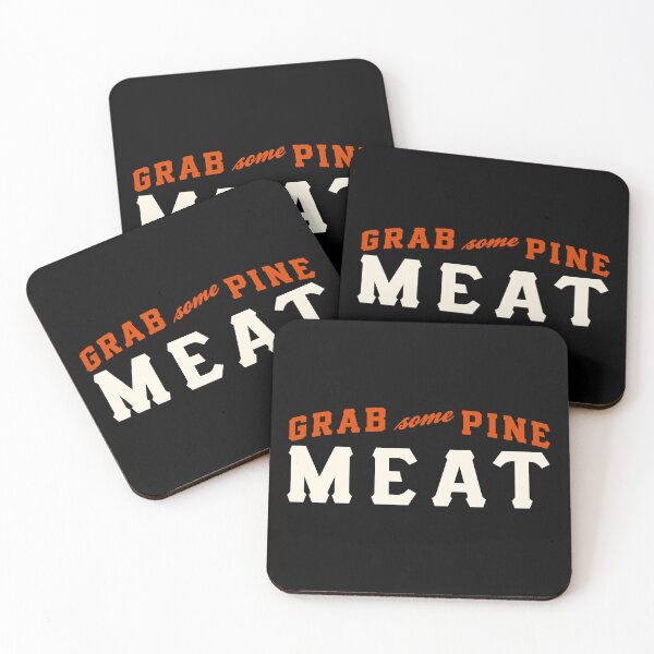 Item preview, M.ik.e Krukow Grab Some Pine Meat Slogan designed and sold by zwawji.