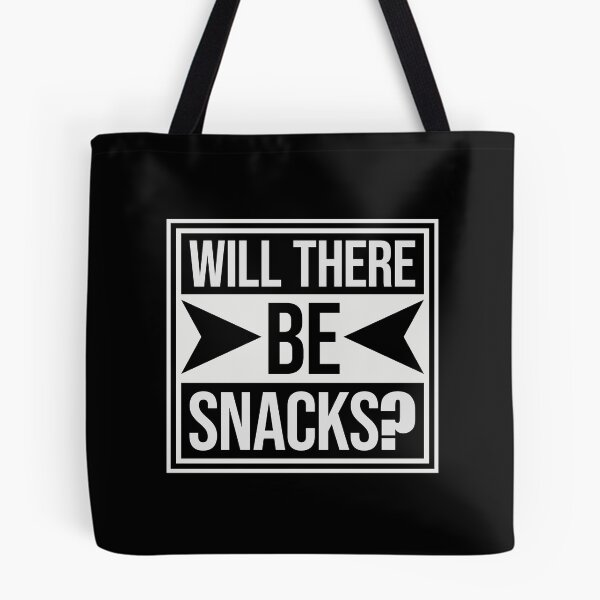 Item preview, Will there be snacks? Funny Snack Quote Logo Text designed and sold by shirt-o-mat.