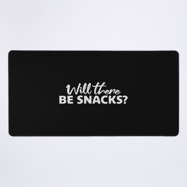 Item preview, Will there be snacks? Funny Snack Quote Logo Text designed and sold by shirt-o-mat.
