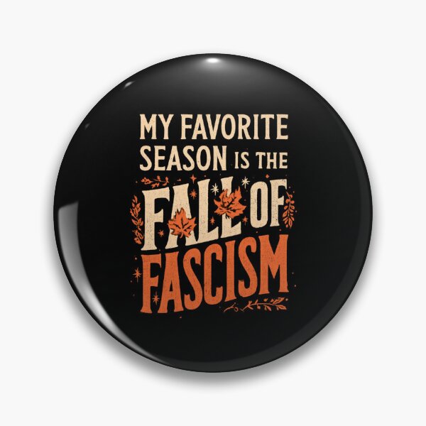 Item preview, My Favorite Season Is The Fall of Fascism - Floral Resist Democracy designed and sold by DyzioSupply.