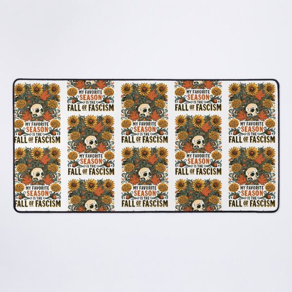 Item preview, My Favorite Season Is The Fall of Fascism - Floral Resist Democracy designed and sold by DyzioSupply.