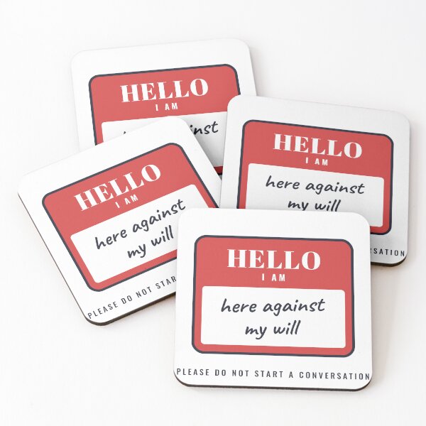 Item preview, Hello I Am Here Against My Will designed and sold by CataRedBubble.