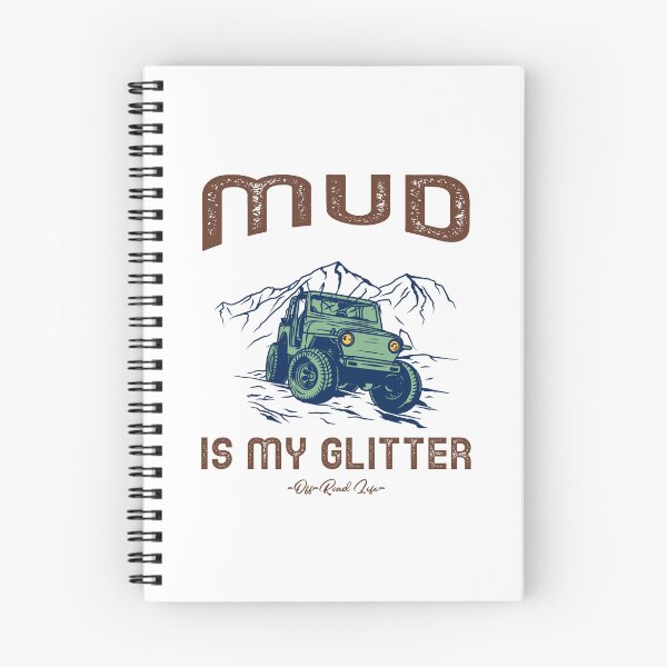Item preview, Mud Is My Glitter designed and sold by piercedgirl13.