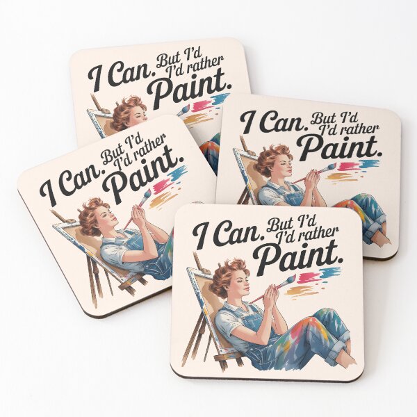 Item preview, I Can, But I’d Rather Paint – Funny Artist and Painting Humor Design designed and sold by Jollys-ArtShop.
