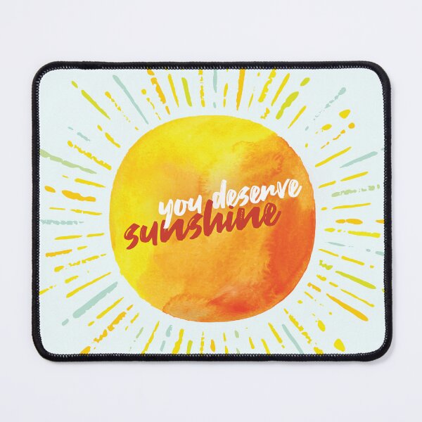 Item preview, You Deserve Sunshine version 3 designed and sold by Hakuna Ricotta.