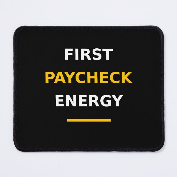 Item preview, First Paycheck Energy designed and sold by MindPrintsCO.