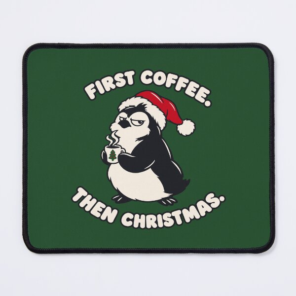 Item preview, First Coffee Then Christmas — Sarcastic Grumpy Santa Penguin designed and sold by MalisoStickers.