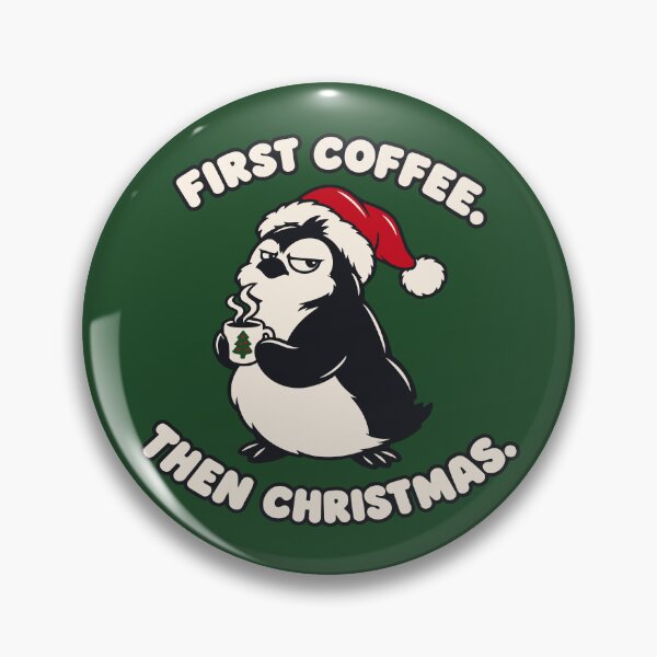 Item preview, First Coffee Then Christmas — Sarcastic Grumpy Santa Penguin designed and sold by MalisoStickers.