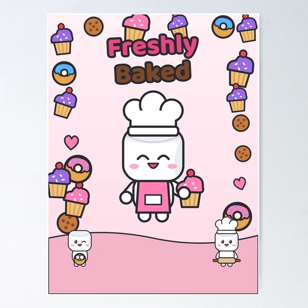 Freshly Baked - Cute Baker Marshmallow Pip with a Cupcake — Poster by BiMood