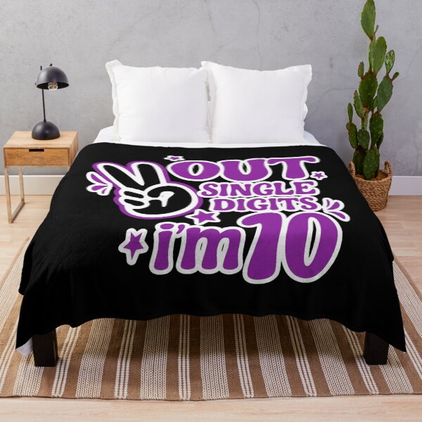 Item preview, Out Single Digits I'm 10 designed and sold by ArtSantosv.