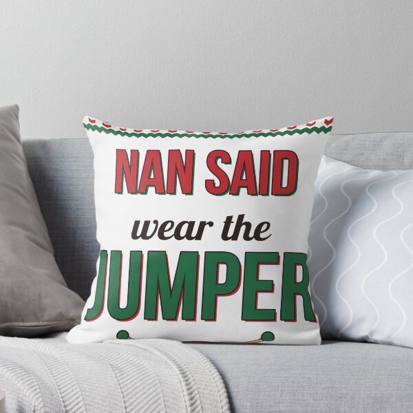 Item preview, Nan Said Wear the Jumper designed and sold by Phaedra Jones.