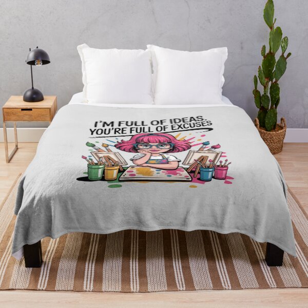 Item preview, I'm Full of Ideas, You're Full of Excuses – Funny Artist Quote Design designed and sold by Jollys-ArtShop.