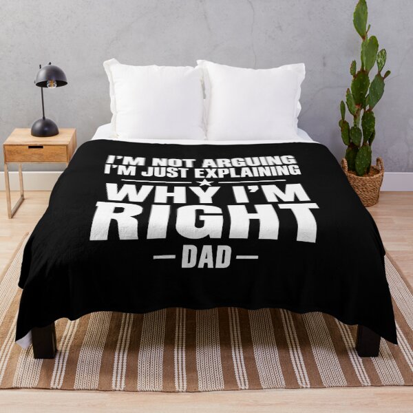 Item preview, I'm Not Arguing I'm Just Explaining Why I'm Right Dad designed and sold by Krasnovaovaova.