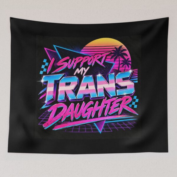 Item preview, 80s: I support my trans daughter designed and sold by Murbee.