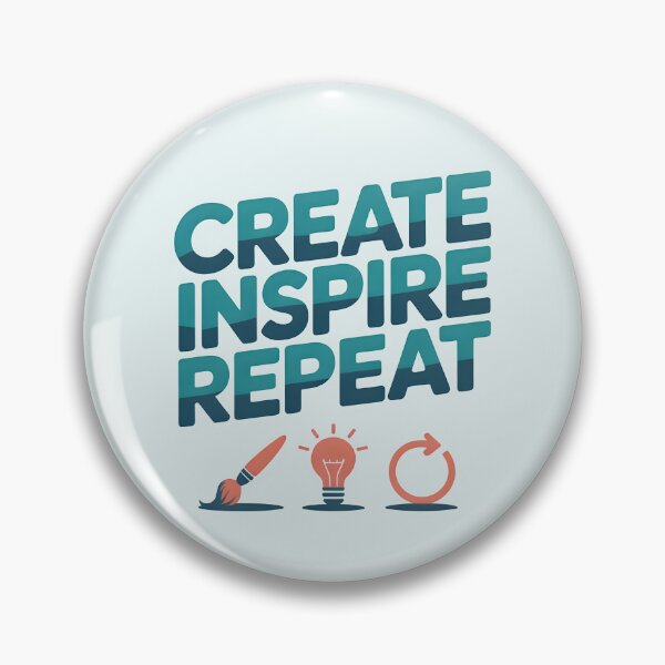 Item preview, Create, Inspire, Repeat – Inspirational Artist and Creativity Design designed and sold by Jollys-ArtShop.