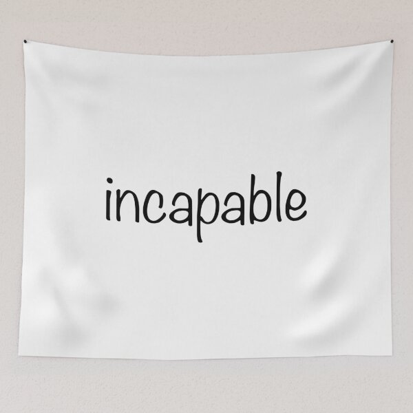 Item preview, incapable designed and sold by meursaultdesign.