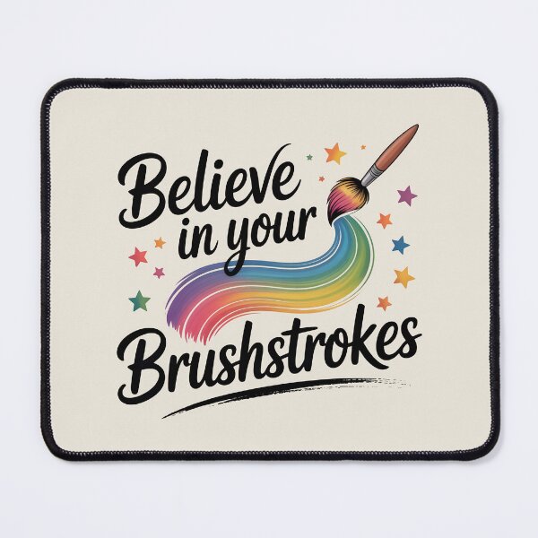 Item preview, Believe in Your Brushstrokes – Inspirational Artist and Painting Quote Design designed and sold by Jollys-ArtShop.