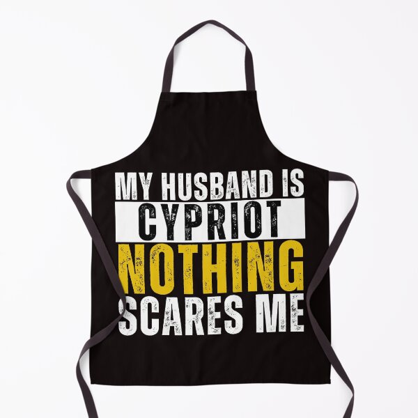 Item preview, My Husband is Cypriot Nothing Scares me designed and sold by WeirdlyRare.