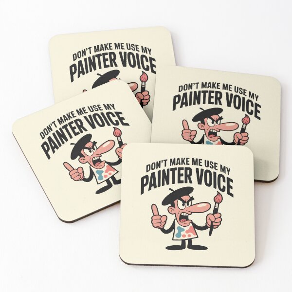 Item preview, Don’t Make Me Use My Painter Voice – Funny Angry Artist Design designed and sold by Jollys-ArtShop.