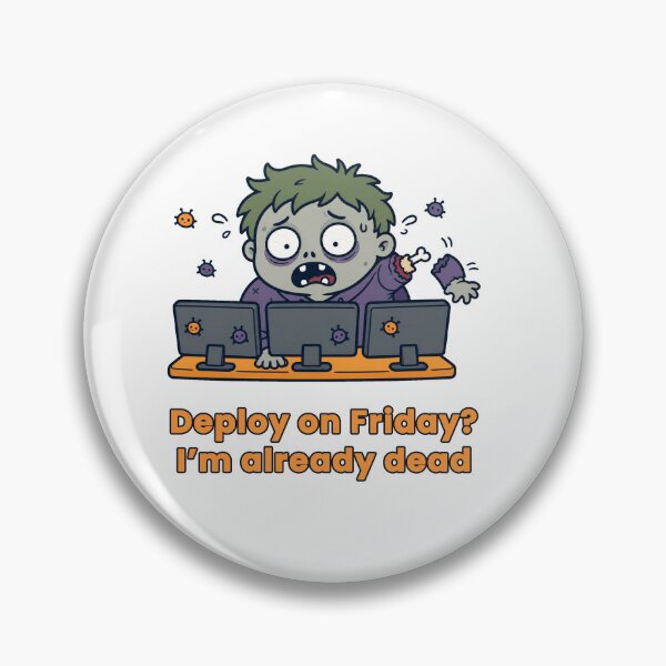 Item preview, Deploy on Friday Im Already Dead Zombie Dev designed and sold by serjcypher.