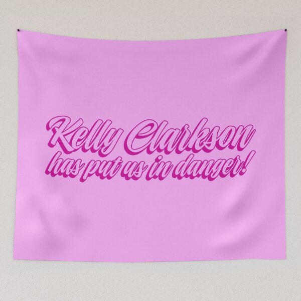 Item preview, Kelly Clarkson Has Put Us in Danger - Fuchsia designed and sold by sillyjess.